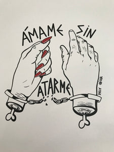 Print "Ámame sin atarme" - edición limitada 25 unidades