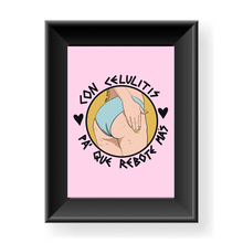 Cargar imagen en el visor de la galería, Print "Con celulitis pa´ que rebote mas"
