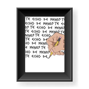 Print "Te echo de menos" - edición limitada 25 unidades